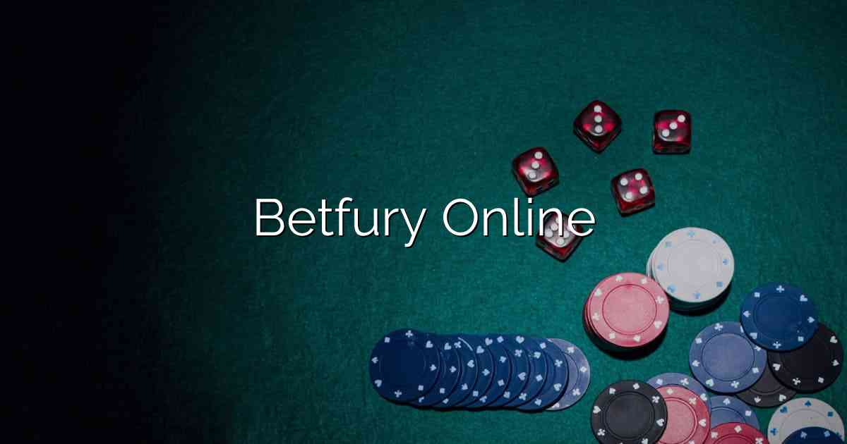 Betfury Online