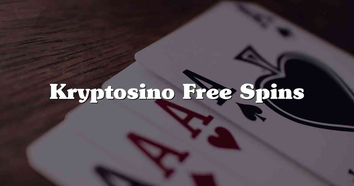 Kryptosino Free Spins