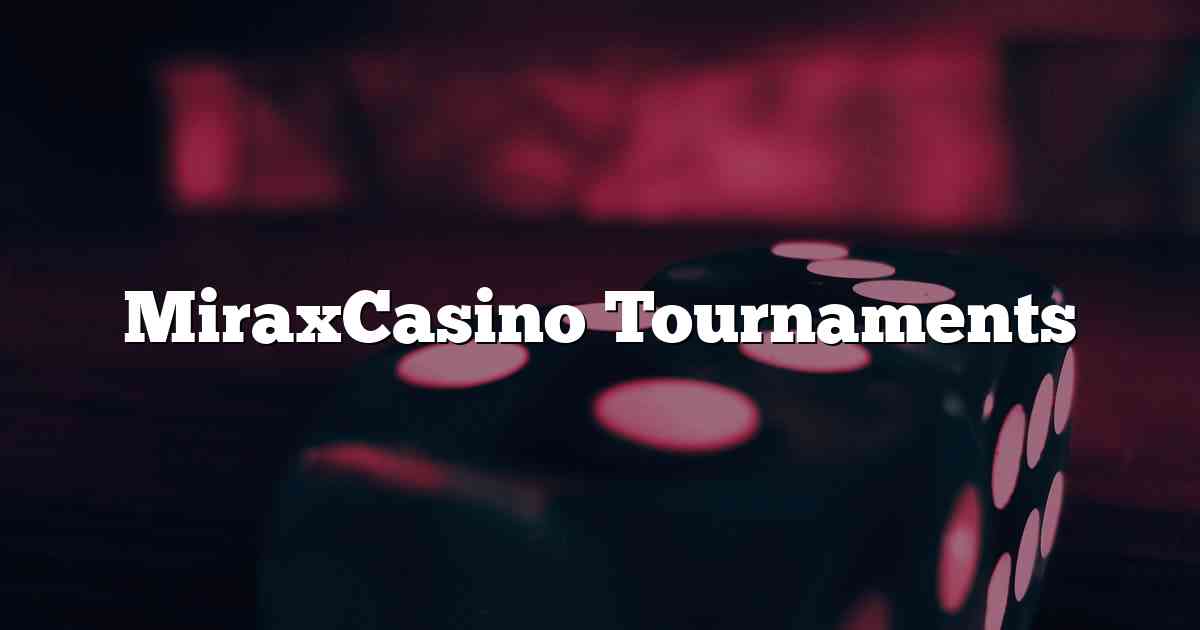 MiraxCasino Tournaments