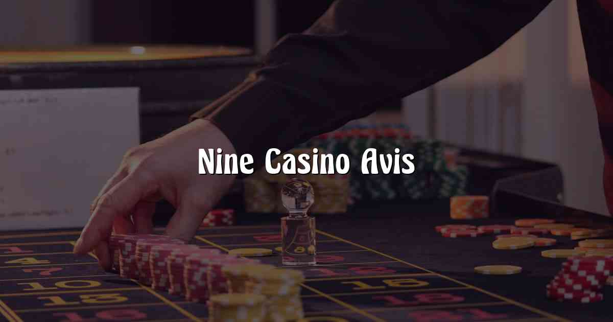 Nine Casino Avis